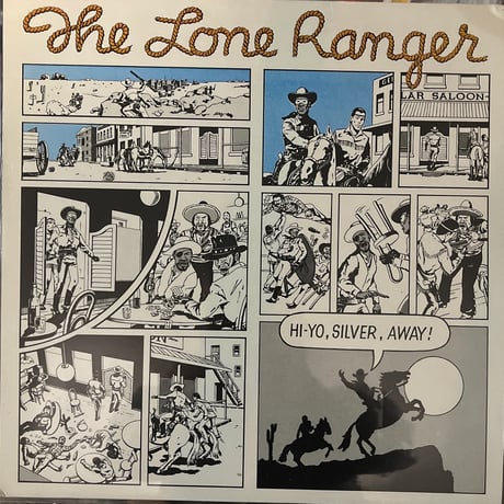 The Lone Ranger/ Hi yo, Silver, Away!