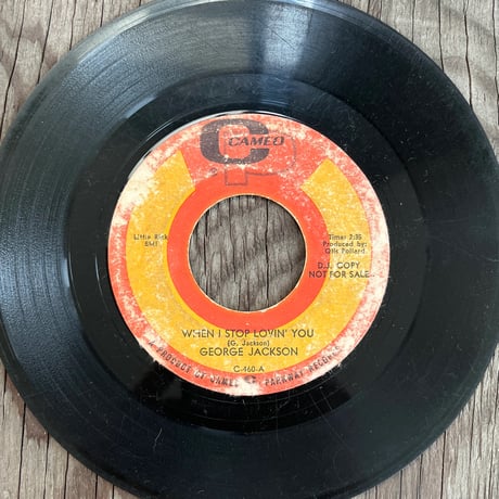GEORGE JACKSON/ WHEN I STOP LOVIN' YOU