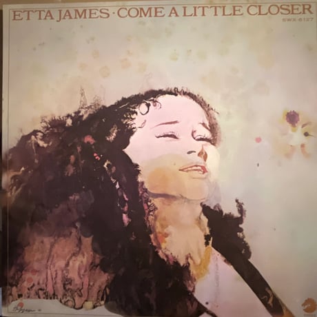 ETTA JAMES/ COME A LITTLE CLOSER