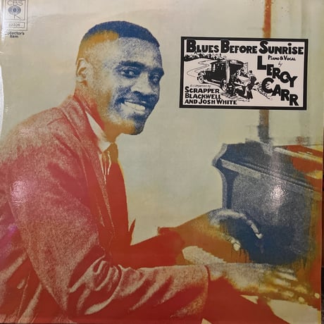 LEROY CARR/ Blues Before Sunrise