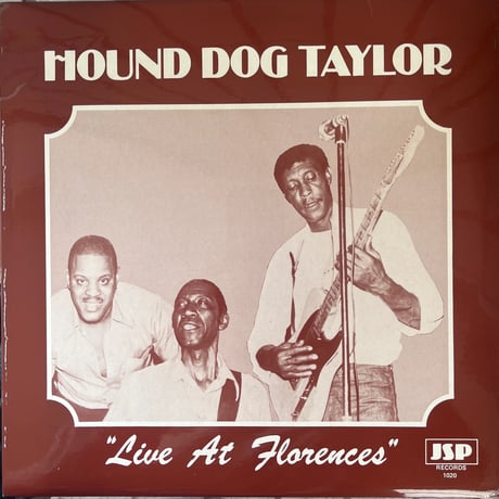 HOUND DOG TAYLOR/ Live At Florences
