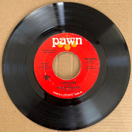 WILLIE WALKER/ I LOVE HER