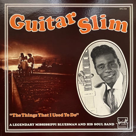 Guitar Slim/ "The Things That I Used To Do
