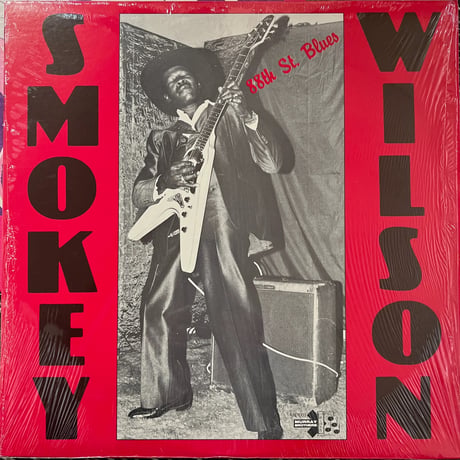 SMOKEY WILSON/ 88th St. Blues