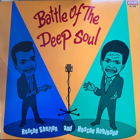 ROSCOE SHELTON&ROSCOE ROBINSON/ Battle Of the Deep Soul