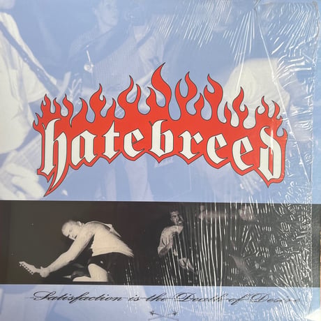 HATE BREED/ Satisfaction is the Death of Desive