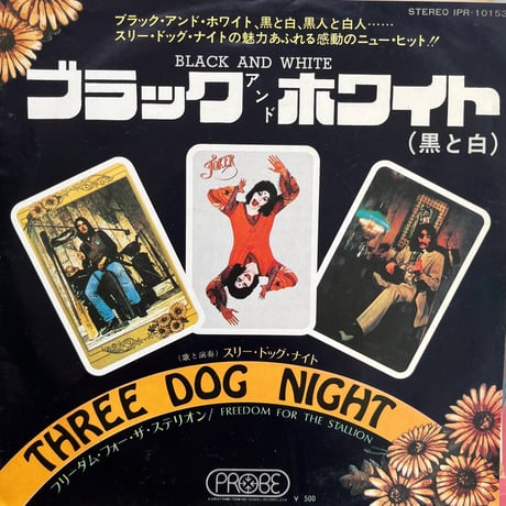 THREE DOG NIGHT/ BLACK&WHITE
