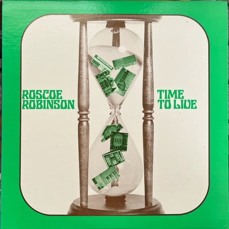 ROSCOE ROBINSON/ TIME TO LIVE