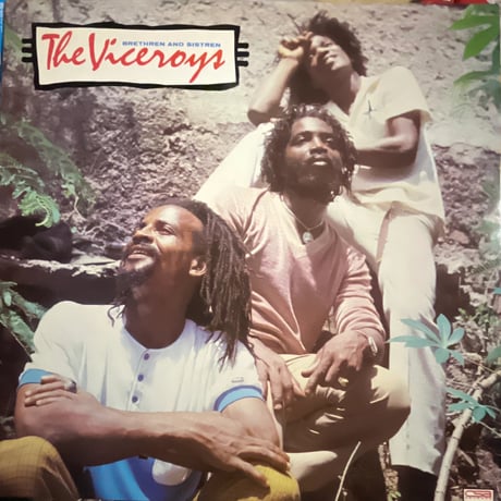 THE VICEROYS/ BRETHREN AND SISTREN