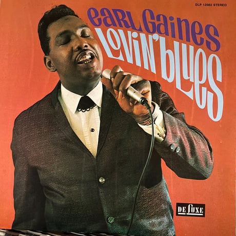 eaRL Gaines/ LoviN' bLues