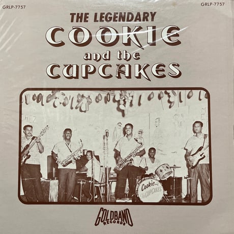 COOKIE and the CUPCAKES/ THE LEGENDARY