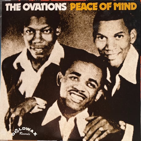 THE OVATIONS/ PEACE OF MIND