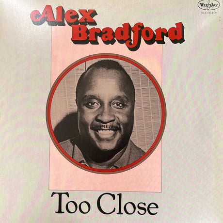ALEX BRADFORD/ TOO CLOSE
