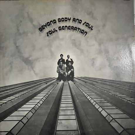 The Soul Generation/ BEYOND BODY AND SOUL