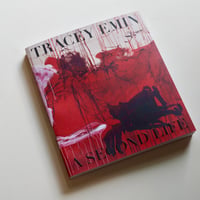 トレイシー・エミン Tracey Emin - A SECOND LIFE