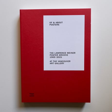 Lawrence Weiner ローレンス・ウェイナー  THE LAWRENCE WEINER POSTER ARCHIVE (1965-2021)