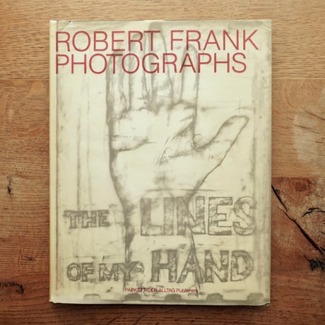 Robert Frank Photographs THE LINES OF MY HAND [古書]