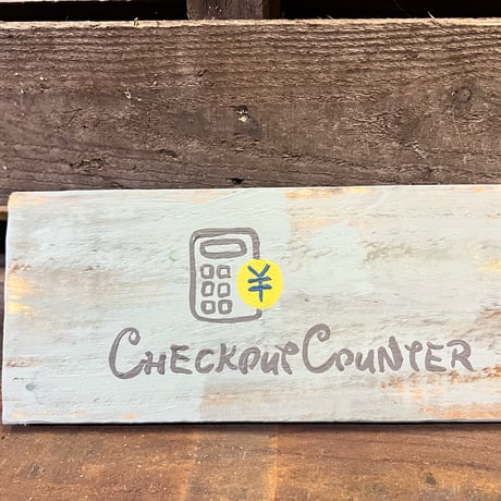 sign plate（CHECK COUNTER)