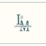 LIFE IS MAMAGOTO