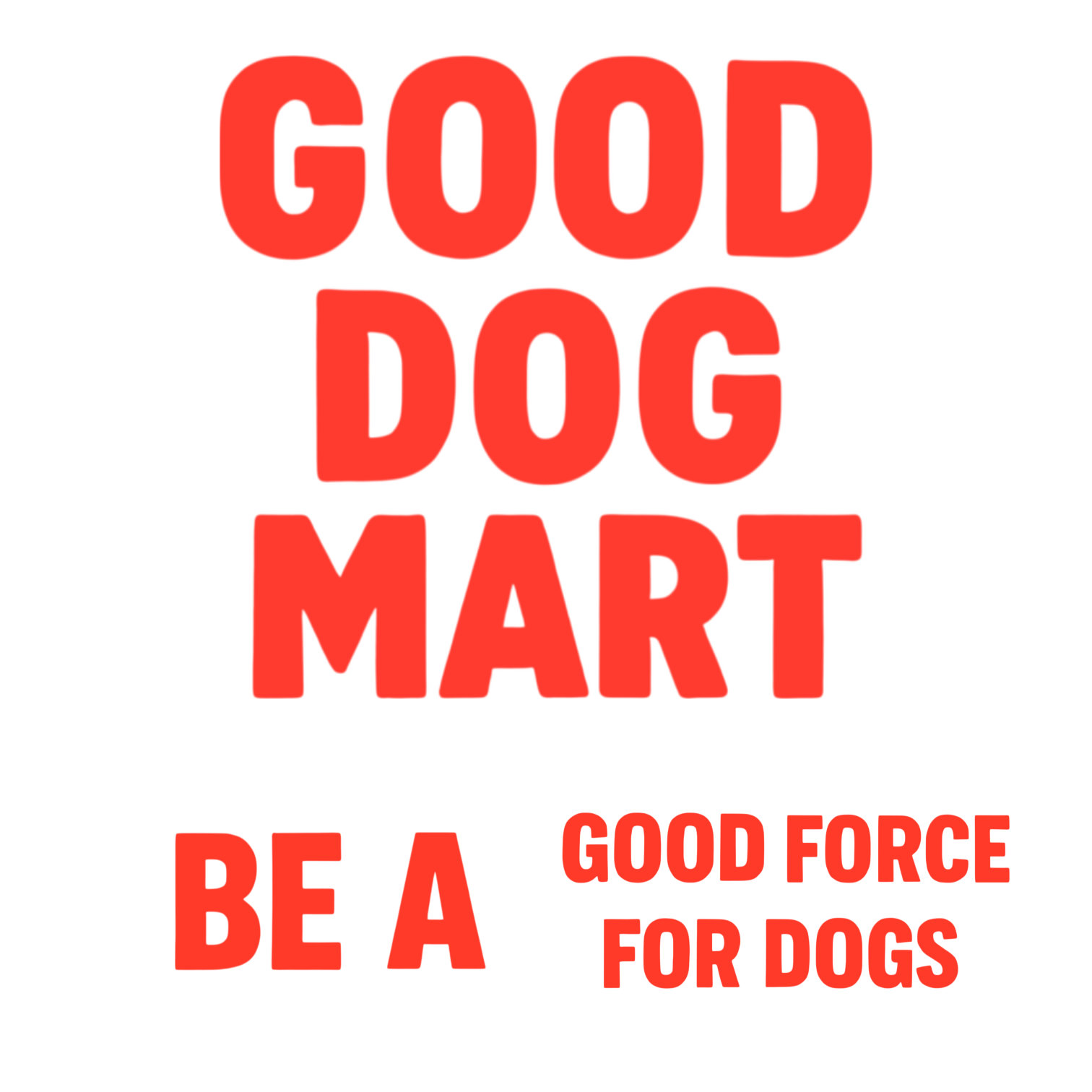 GOOD DOG MART