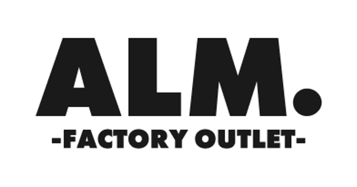 ALM. -FACTORY OUTLET- official web store
