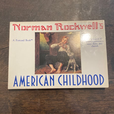Norman Rockwell’s AMERICAN CHILDHOOD