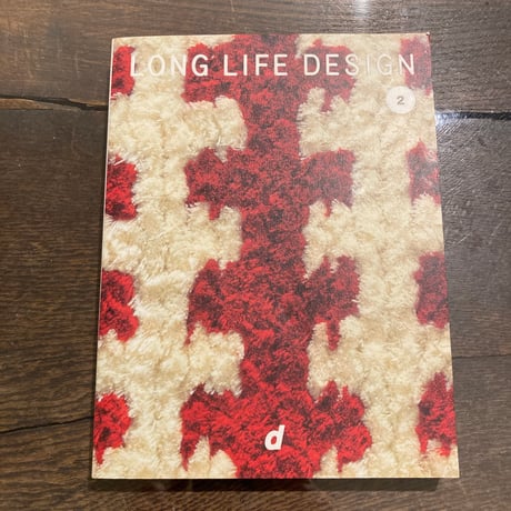 LONG LIFE DESIGN 2