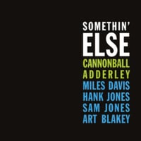 【JAZZ名盤 / 輸入新品レコード】CANNONBALL ADDERLEY - SOMETHIN ’ ELSE キャノンボールアダレイ レコード マイルスデイビス レコード