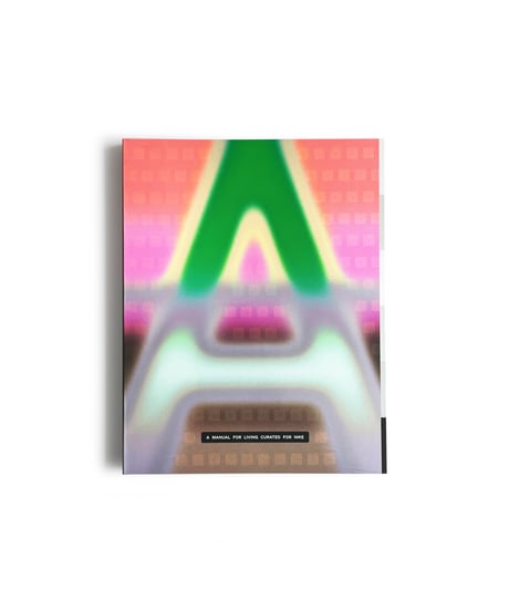 【新刊】 A MANUAL FOR LIVING CURATED FOR NIKE