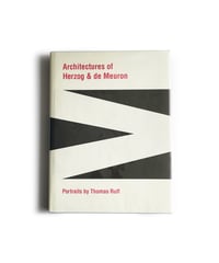 Architectures of Herzog & de Meuron Portraits by Thomas Ruff (2nd Edition)