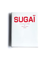 菅井汲 カタログ・レゾネ / SUGAI Catalogue Raisonne de L'oeuvre Grave 1955-96