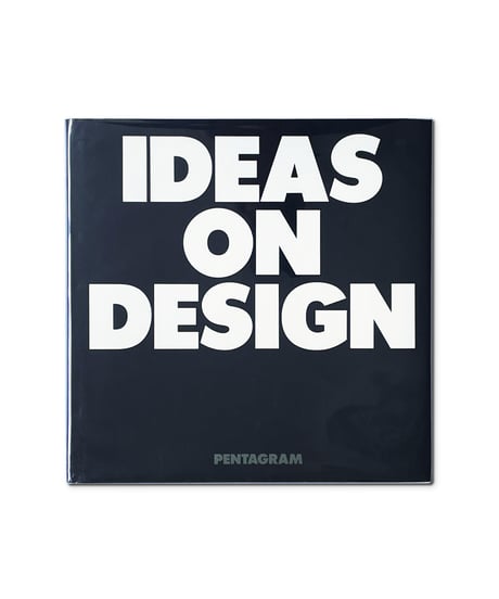 IDEAS ON DESIGN | PENTAGRAM / ペンタグラム