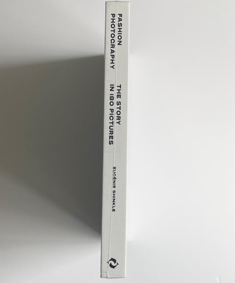 【新品】Fashion Photography: The Story in 180 Pictures