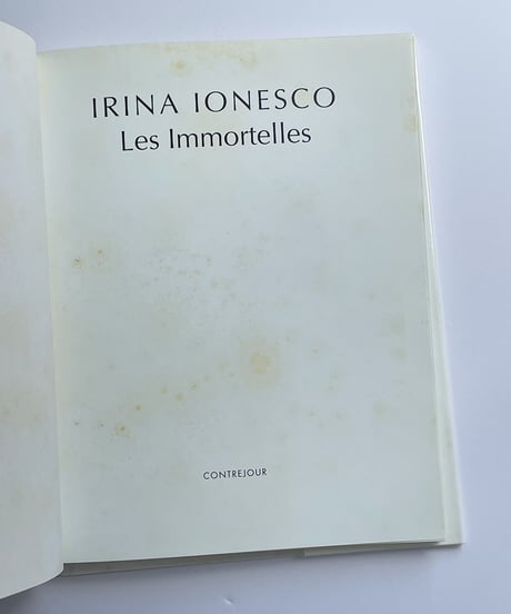Les Immortelles | Irina Ionesco(イリナ・イオネスコ)