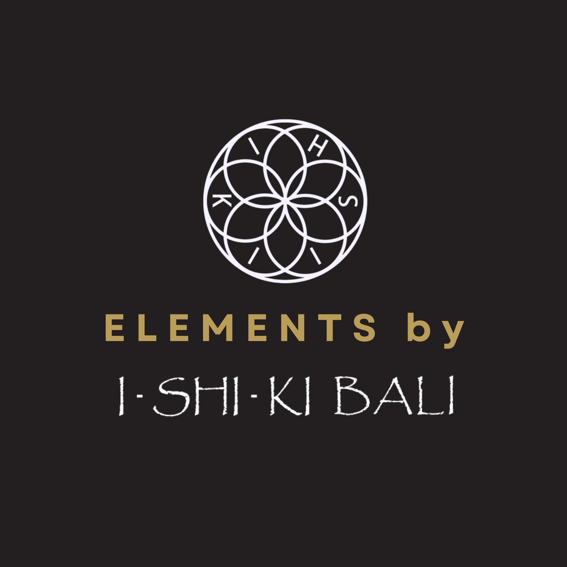 ELEMENTS by ISHIKI-BALI 
