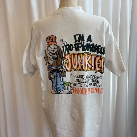 90s Home Depot "I'm a d.i.y junkie!"TEE