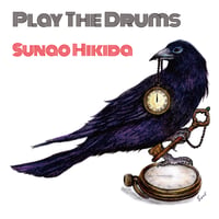 Sunao Hikida / PLAY THE DRUMS