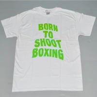 【SHOOTBOXING】「BORN TO SHOOT BOXING」TEE Black×green