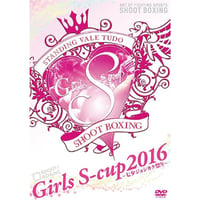 Girls S-cup 2016 ~七夕ジョシカク祭り~ DVD