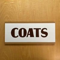 Small Wood Sign “COATS”
