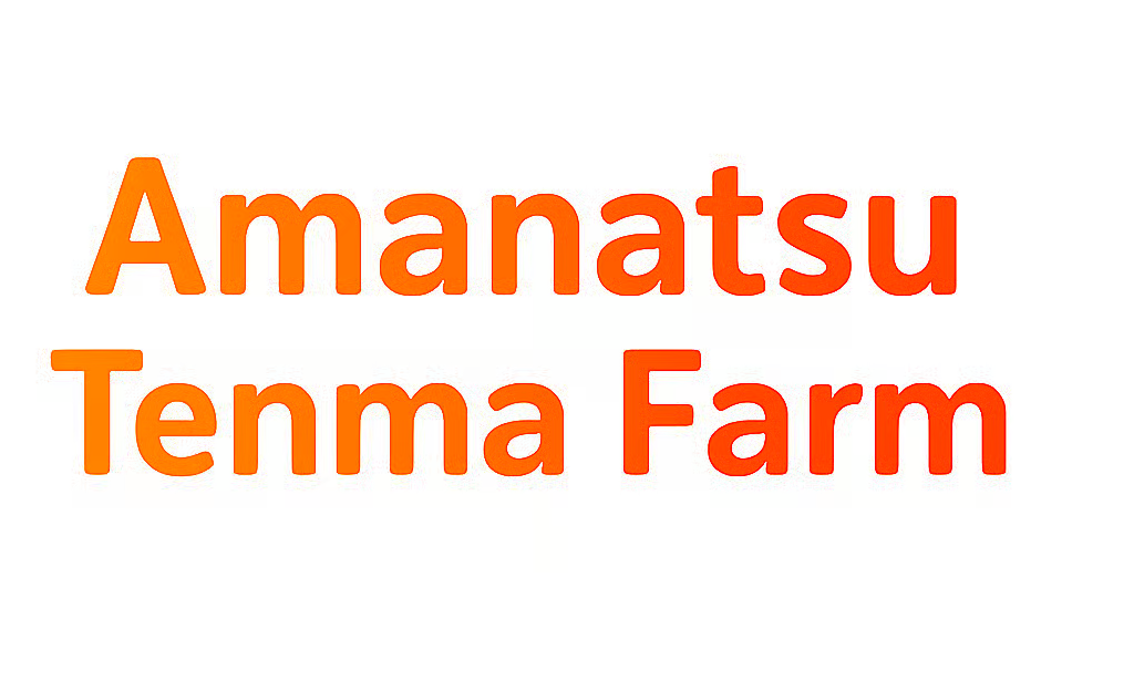 Amanatsu Tenma Farm