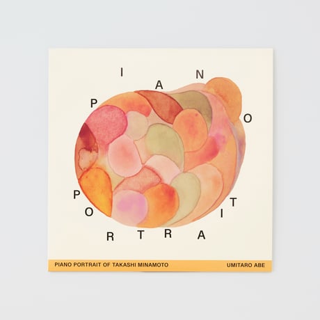UMITARO ABE〈PIANO PORTRAIT OF TAKASHI MINAMOTO 12-INCH LP〉
