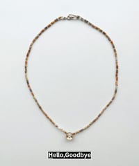 Choker & Necklace Collection  "Hello,Goodbye"