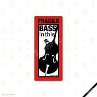 ステッカー［FRAGILE BASS in this］