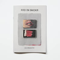 RED IN SMOKE / 平松麻