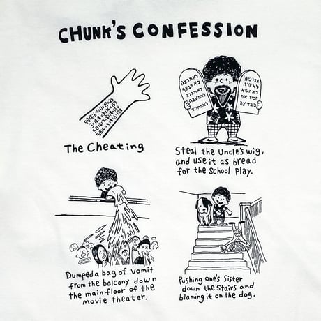 CHUNK'S CONFFESION Tshirts