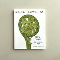 A New Flowering：1000 Years of Botanical Art