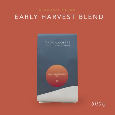 500g EARLY HARVEST BLEND 2026  中深煎り