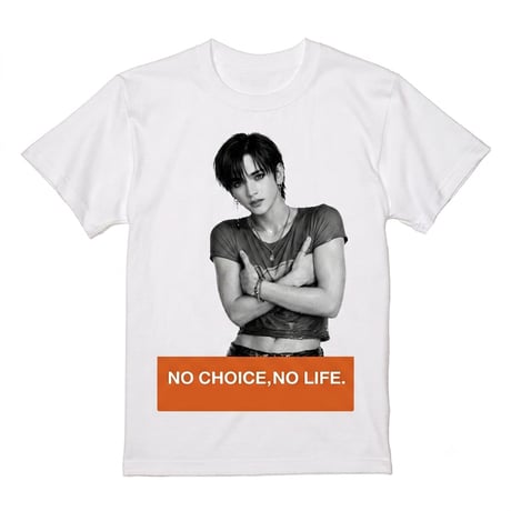 NO CHOICE,NO LIFE.Tシャツ