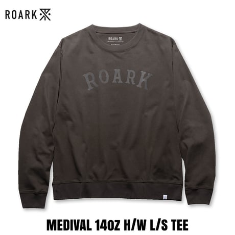 ROARK(ロアーク) MEDIVAL 14oz H/W L/S TEE チャコール